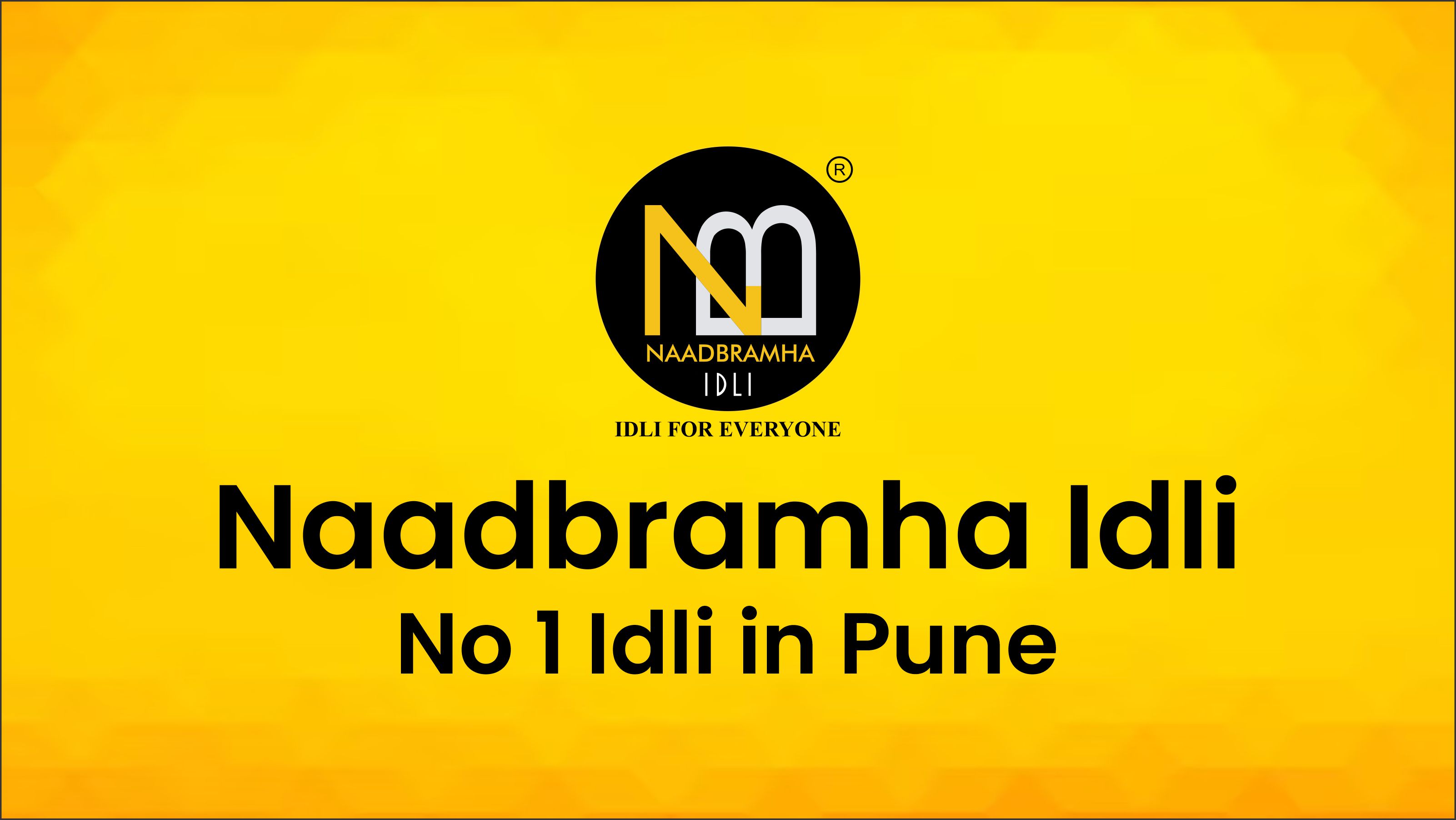 Naadbramha Idli – No 1 idli in Pune