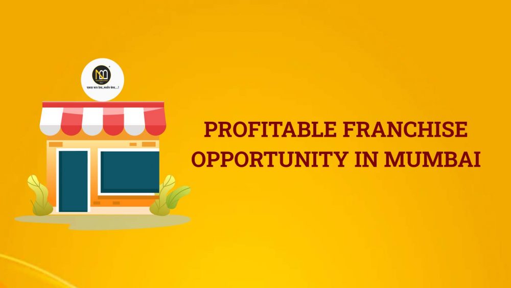 The 7 most profitable franchise opportunity in Mumbai that you wouldn’t want to miss