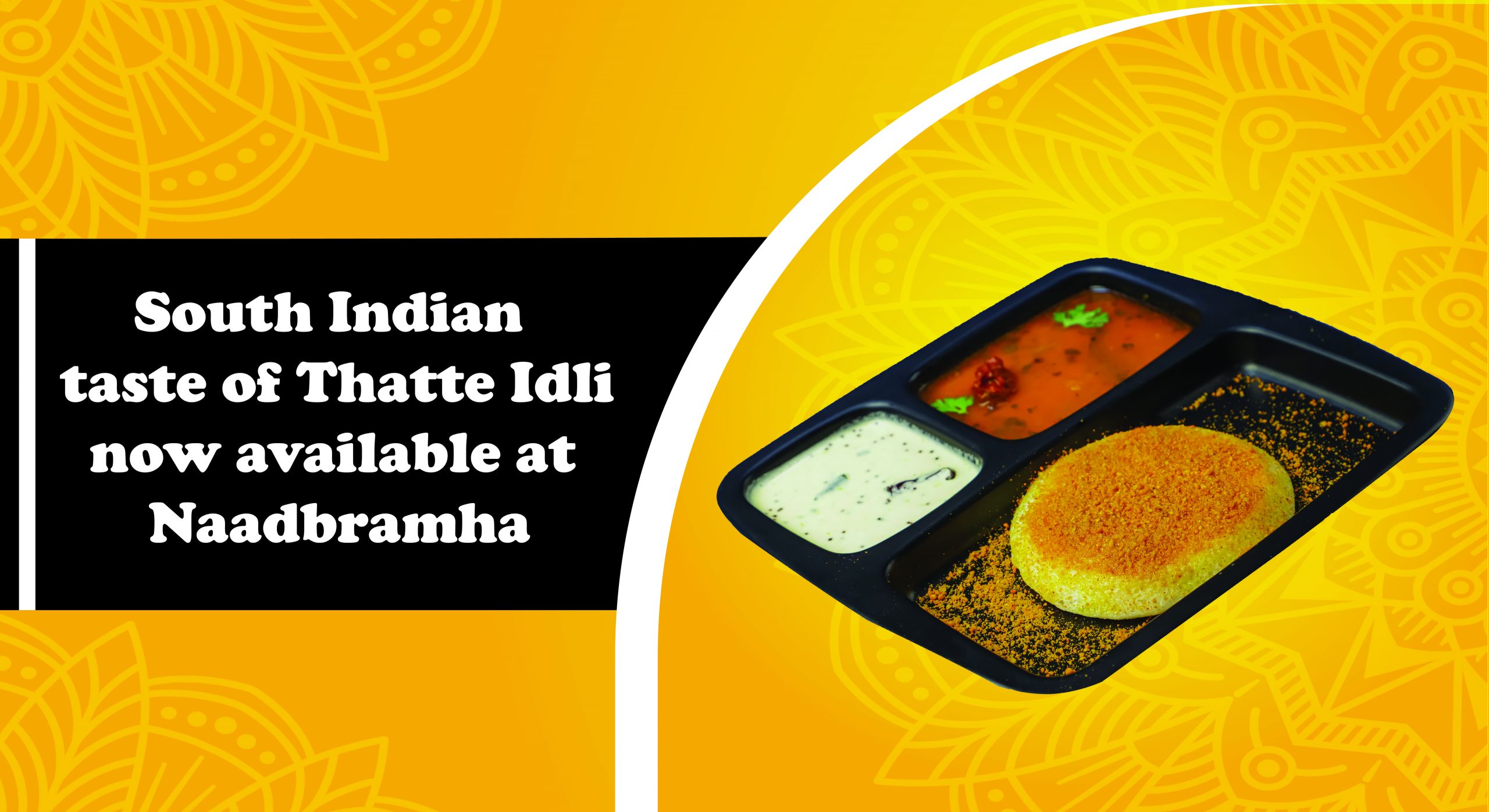 South Indian taste of Thatte Idli only at Naadbramha Idli
