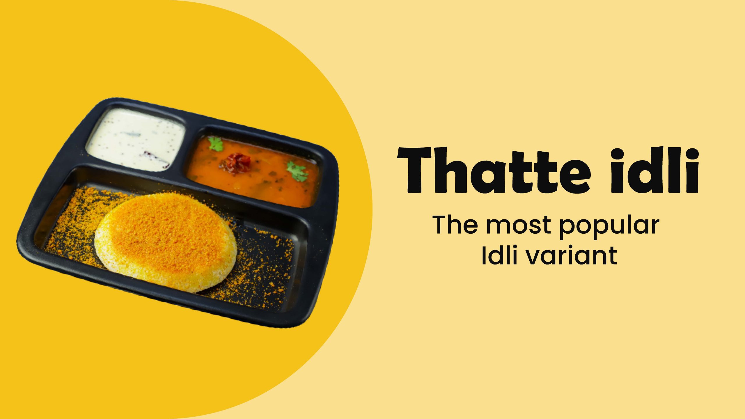 Thatte Idli – The most popular Idli variant