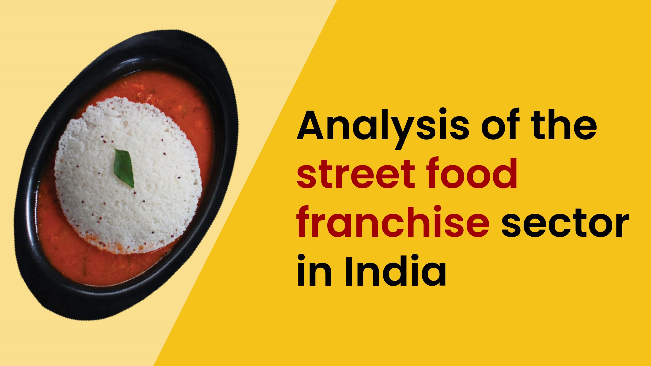 Analysis of the street food franchise sector in India