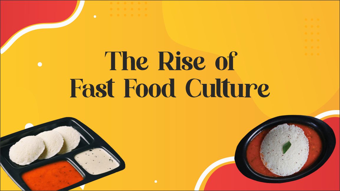 The Rise of Fast Food Culture: Exploring the Evolution