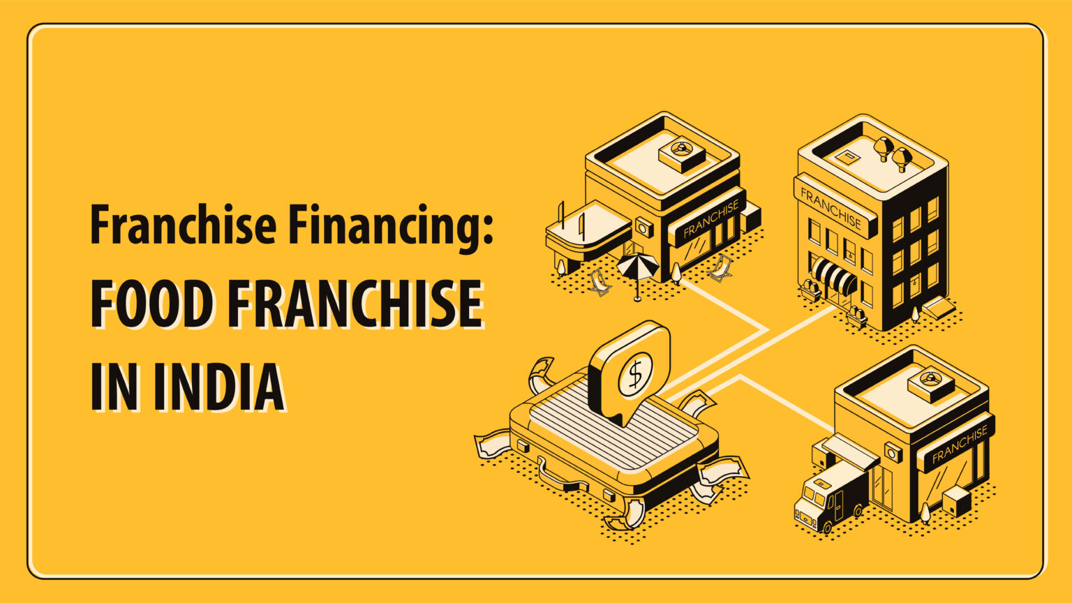 Franchise Financing: Food Franchise in India