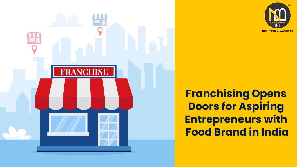 Franchising Opens Doors for Aspiring Entrepreneurs with Food Brand in India
