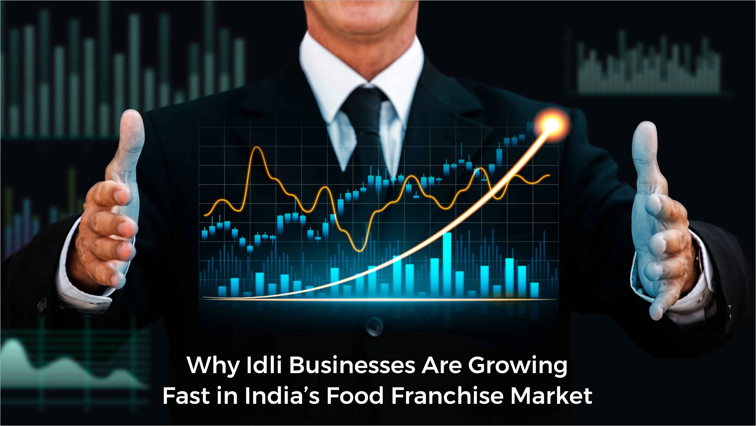 Why Idli Businesses Are Growing Fast in India’s Food Franchise Market